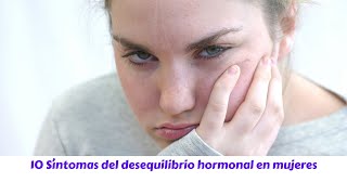 10 síntomas del desequilibrio hormonal en mujeres [upl. by Euqinot883]