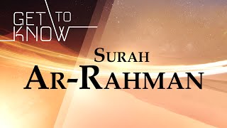 GET TO KNOW Ep 11  Surah ArRahman  Nouman Ali Khan  Quran Weekly [upl. by Fay354]