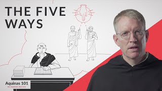 Five Ways to Prove God Exists Aquinas 101 [upl. by Iraam889]