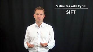 SIFT  5 Minutes with Cyrill [upl. by Hnim]