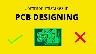 Common PCB designing mistakes to avoid [upl. by Hsara]