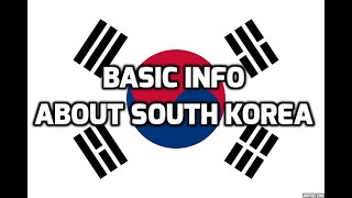 South Korea  Basic Information  Everyone Must Know [upl. by Aloz256]