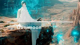 Ovnimoon  U R God Mix 2024 [upl. by Amhser143]