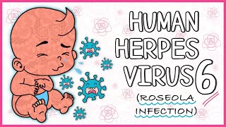 Human Herpes Virus 6 Roseola infantum All you need to know [upl. by Arykat]