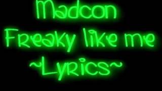 Madcon  Freaky Like me Lyrics [upl. by Omora]