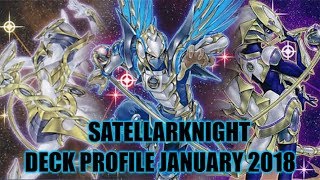 BEST SATELLARKNIGHT DECK PROFILE JANUARY 2018 YUGIOH [upl. by Airdnaxila]