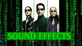 The Matrix  Sound Effects Supercut [upl. by Faires]