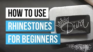 How to Use Rhinestones for Beginners [upl. by Adlin52]