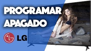 Programar apagado televisor LG 👌 [upl. by Nerwal479]