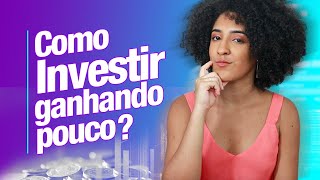 COMO INVESTIR GANHANDO POUCO  NATH FINANÇAS [upl. by Etterb]