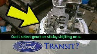 How to A Fix Gear Selection Problem In A Ford Transit Step By Step Guide [upl. by Eilis477]