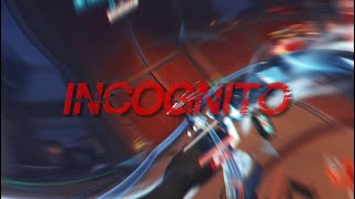 Incognito [upl. by Fidelis]