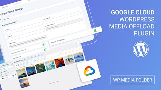 Google Cloud WordPress media offload plugin [upl. by Lemyt]