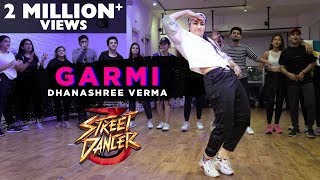 Garmi  Dhanashree Verma  Badshah  Nora Fatehi Varun Dhawan  Street Dancer 3D [upl. by Yoshio643]