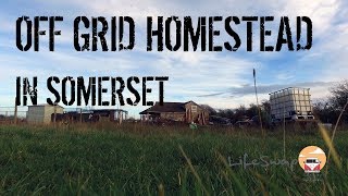 Off Grid UK  Starting an off grid HomesteadSmallholding [upl. by Ruthie]