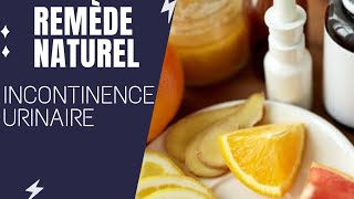 Incontinence urinaire  Remède de grandmère 💡  Naturopathie [upl. by Wanonah]