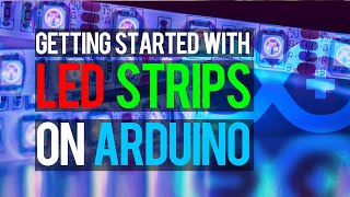 Beginners Guide to Using LED Strips with Arduino [upl. by Aivlys]