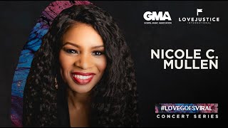 LoveGoesViral Concert Series Nicole C Mullen [upl. by Annairba623]