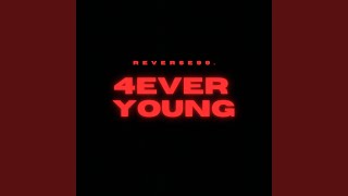 4EVER YOUNG [upl. by Prevot]