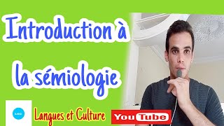 Introduction à la sémiologie sémiotique [upl. by Tenenbaum540]