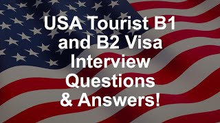 USA Tourist B1 and B2 Visa Interview Questions amp Answers [upl. by Enohpesrep]