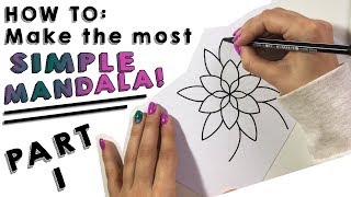 HOW TO Make the MOST SIMPLE MANDALA Part 1 [upl. by Musser]