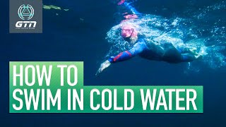 How To Swim In Cold Water  Essential Cold Water Swimming Tips [upl. by Ania]