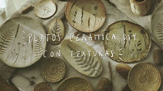 Cómo hacer Platos DIY de cerámica con texturas [upl. by Madalena]