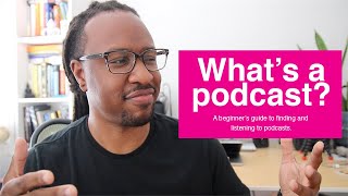 Podcasts 101 What’s a podcast where to find them amp how to start listening today [upl. by Kimmi]