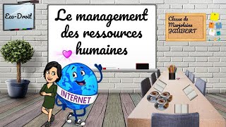 LE MANAGEMENT DES RESSOURCES HUMAINES [upl. by Thamora]