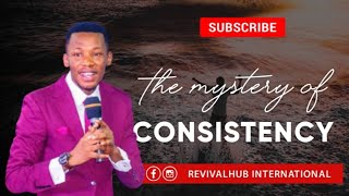 THE MYSTERY OF CONSISTENCY  Apostle Edu Udechukwu [upl. by Nnyled]