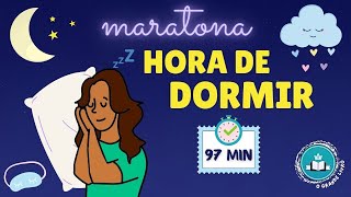 MARATONA HORA DE DORMIR 97 MIN O Grande Livro [upl. by Carmita]