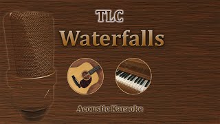 Waterfalls  TLC Acoustic Karaoke [upl. by Eetnom]