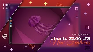 Ubuntu 2204 LTS  Whats New [upl. by Rodmun]