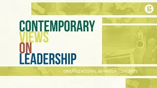 Contemporary Views on Leadership [upl. by Orgalim497]