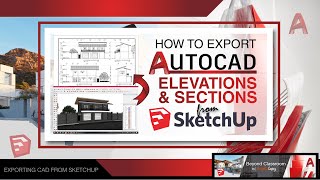 How to export AutoCad Elevations and Sections from Sketchup [upl. by Leiruh]