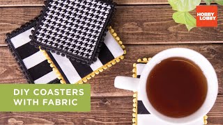 DIY Coasters with Fabric  Hobby Lobby® [upl. by Llenahs130]