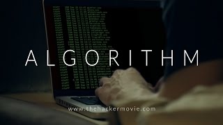 ALGORITHM The Hacker Movie [upl. by Akiemat]