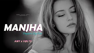 Manjha  AMY x VØLTX  Progressive Deep House [upl. by Derrick]