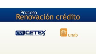 Proceso Renovación crédito Icetex  Unab [upl. by Elden85]