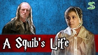 A Squibs Life Explained [upl. by Titos]