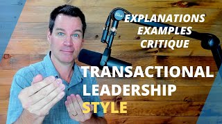 Transactional Leadership Theory [upl. by Pontone]