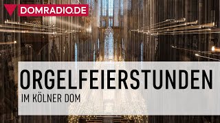 Erste Orgelfeierstunde aus dem Kölner Dom vom 21 Juni 2022 [upl. by Adi78]