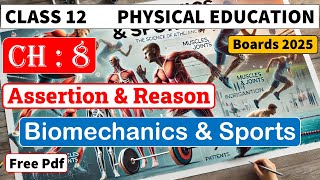 Biomechanics amp Sports  Assertion amp Reason  Class 12  Chapter 8  With Explanation [upl. by Adohr]