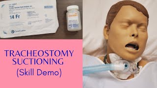 TRACHEOSTOMY SUCTIONING  SKILLS DEMO [upl. by Erastes]