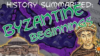 History Summarized Byzantine Empire — Beginnings [upl. by Lagasse]