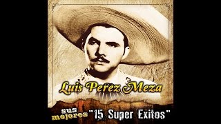 Luis Perez Meza  La Calandria [upl. by Rede]