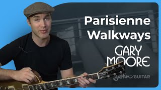 Parisienne Walkways by Gary Moore  Guitar Lesson 2 of 2 [upl. by Novelc71]