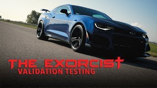 THE EXORCIST 2020 ZL1 1LE Camaro Validation Testing [upl. by Rodgers947]