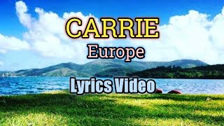 Carrie Lyrics Video  Europe [upl. by Hersh]